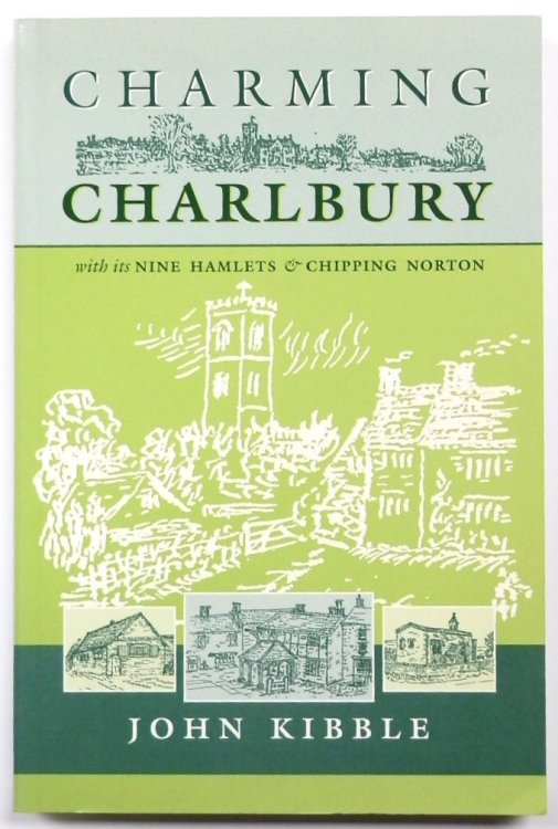 Charming Charlbury: With Its Nine Hamlets and Chipping Norton