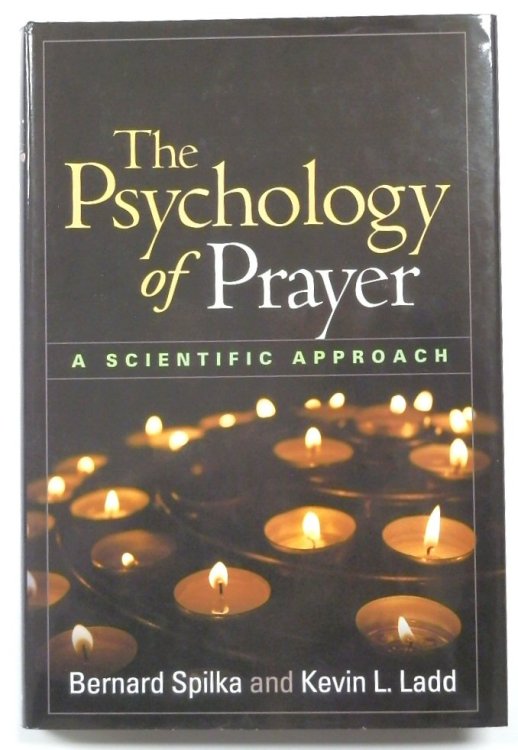 The Psychology of Prayer: A Scientific Approach