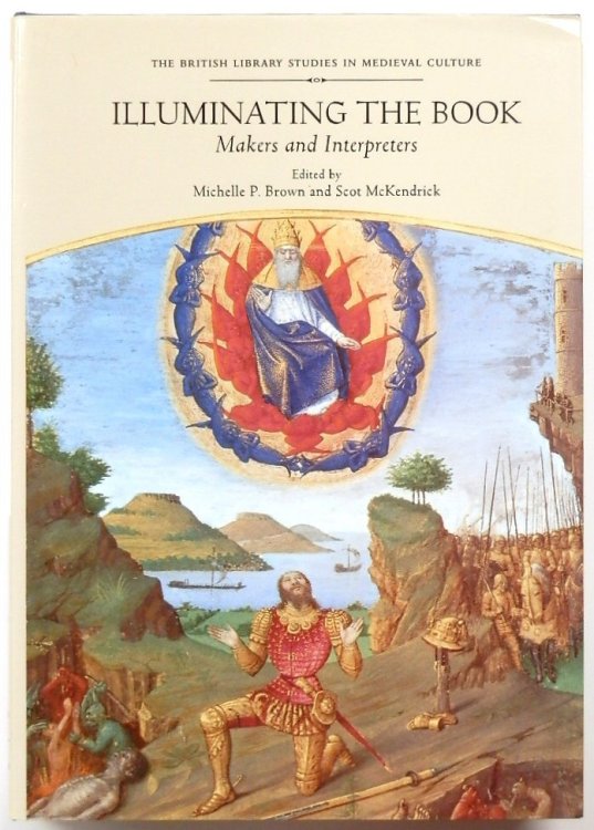 Illuminating the Book: Makers and Interpreters