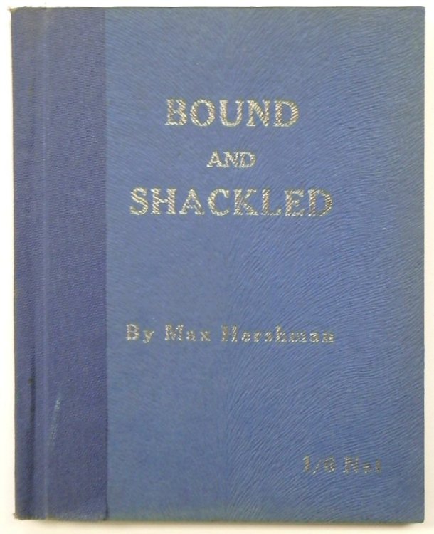 Bound and Shackled: A Selection of Thoughts on Jews, Gentiles and Other Topical Problems