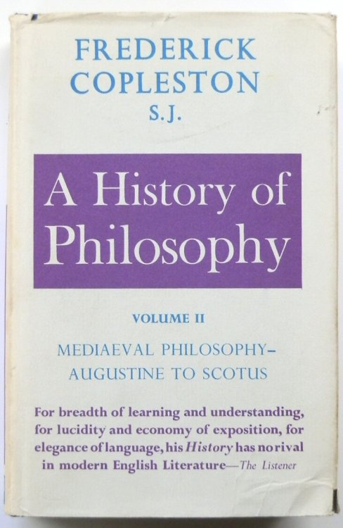 A History of Philosophy: Vol II. Mediaeval Philosophy: Augustine to Scotus