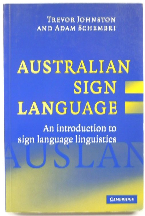 Australian Sign Language: An Introduction to Sign Language Linguistics