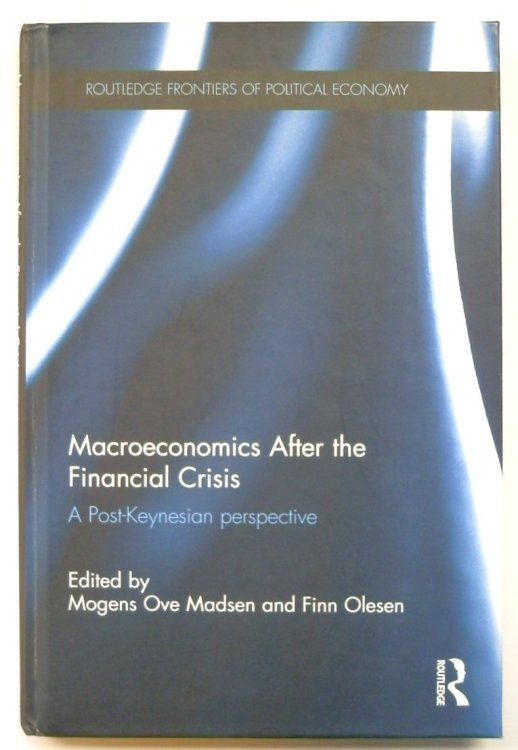 Macroeconomics After the Financial Crisis: A Post-Keynesian Perspective
