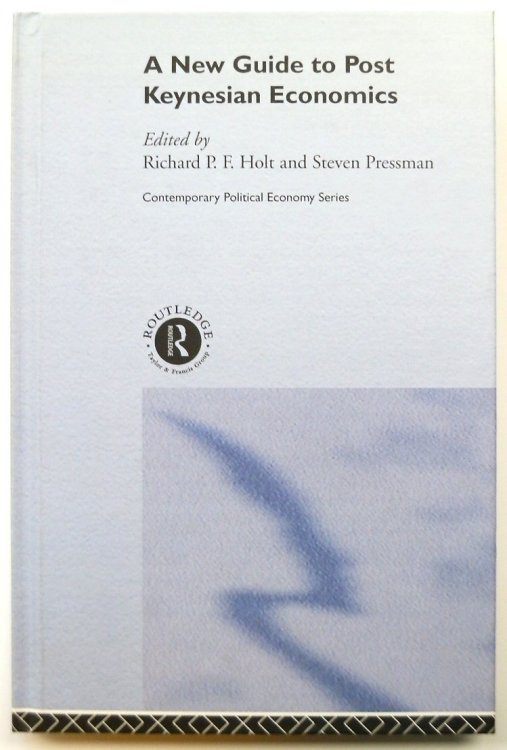 A New Guide to Post Keynesian Economics