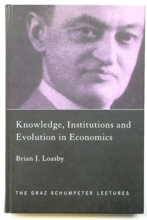 Knowledge, Institutions and Evolution in Economics: The Graz Schumpeter Lectures