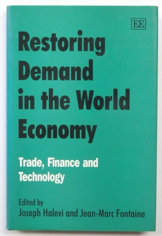 Restoring Demand in the World Economy: Trade, Finance and Technology