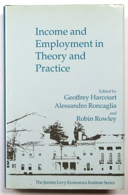 Income and Employment in Theory and Practice: Essays in Memory of Athanasios Asimakopulos