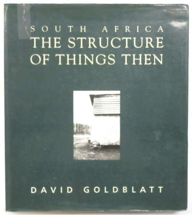 South Africa: The Structure of Things Then