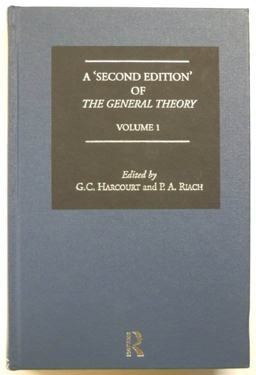 A 'Second Edition' of The General Theory, Volume 1