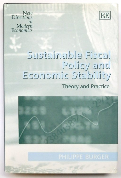 Sustainable Fiscal Policy and Economic Stability: Theory and Practice
