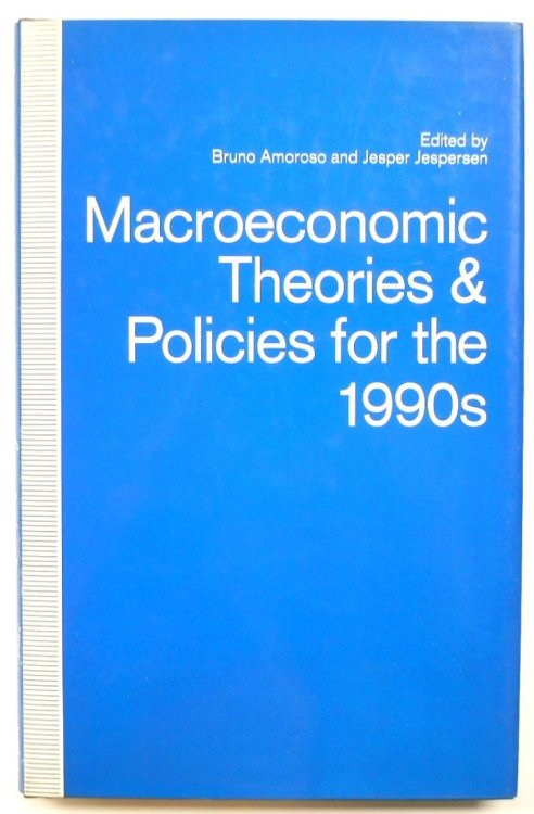 Macroeconomic Theories and Policies for the 1990s: A Scandinavian Perspective