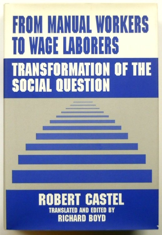 From Manual Workers to Wage Laborers: Transformation of the Social Question