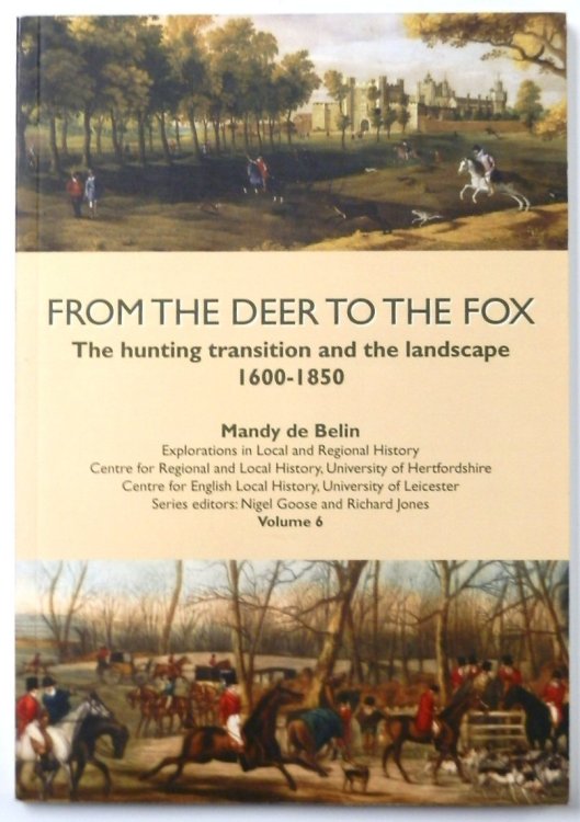 From the Deer to the Fox: The Hunting Transition and the Landscape: 1600-1850