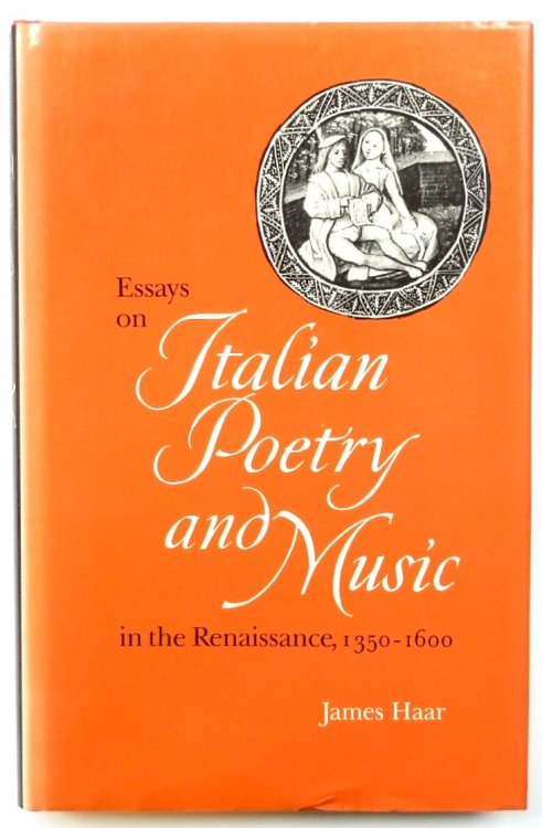 Essays on Italian Poetry and Music in the Renaissance, 1350-1600