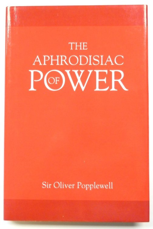 The Aphrodisiac of Power