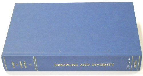 Discipline and Diversity: Studies in Chruch History, Volume 43