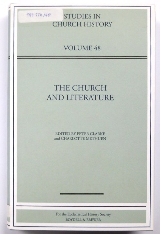 The Church and Literature: Studies in Church History, Volume 48