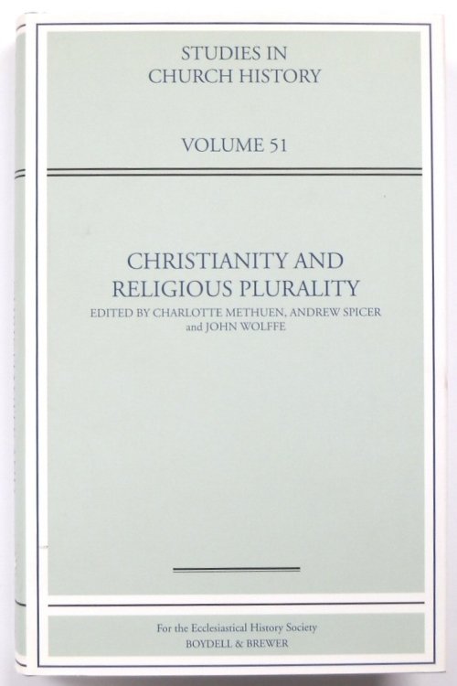 Christianity and Religious Plurality:Studies in Church History, Volume 51