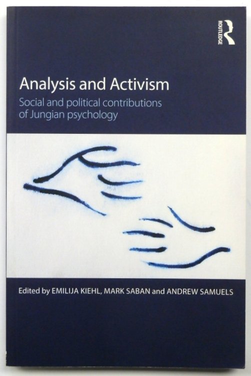 Analysis and Activism: Social and Political Contributions of Jungian Psychology