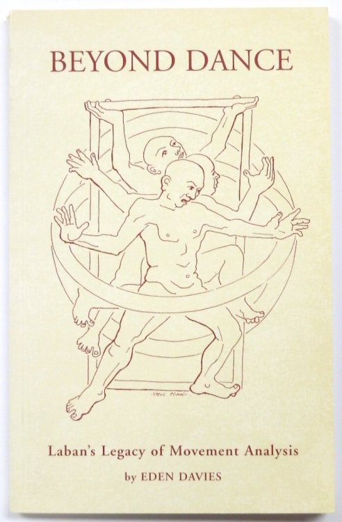 Beyond Dance: Laban's Legacy of Movement Analysis