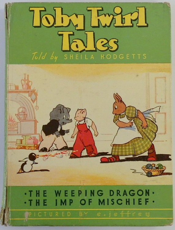 Toby Twirl Tales: The Weeping Dragon & The Imp of Mischief