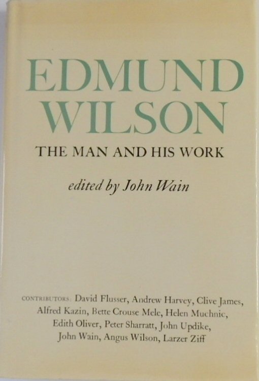 Edmund Wilson: The Man and His Work