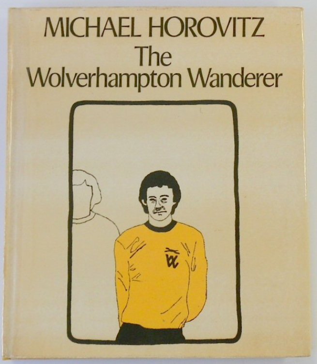 The Wolverhampton Wanderer: An Epic of Britannia, In Twelve Books With a Resurrection & A Life For Poetry United