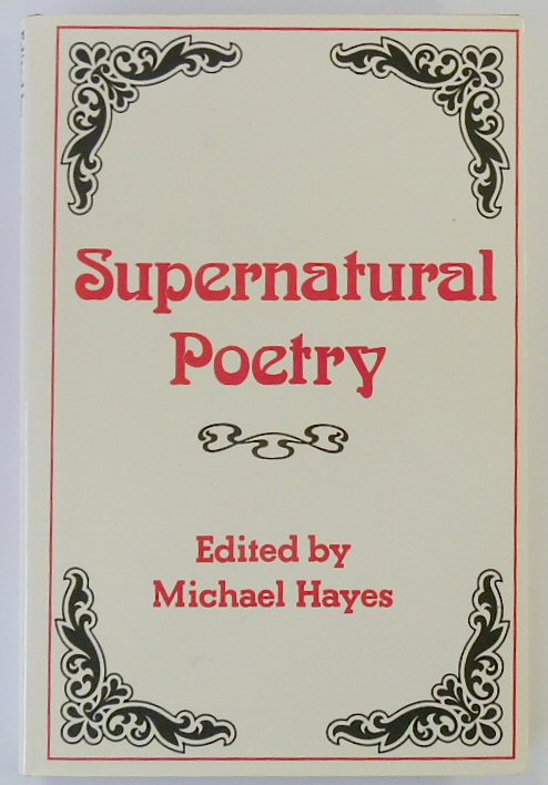 Supernatural Poetry: A Selection 16th Century to the 20th Century