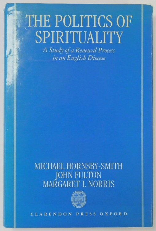 The Politics of Spirituality: A Study of a Renewal Process in an English Diocese