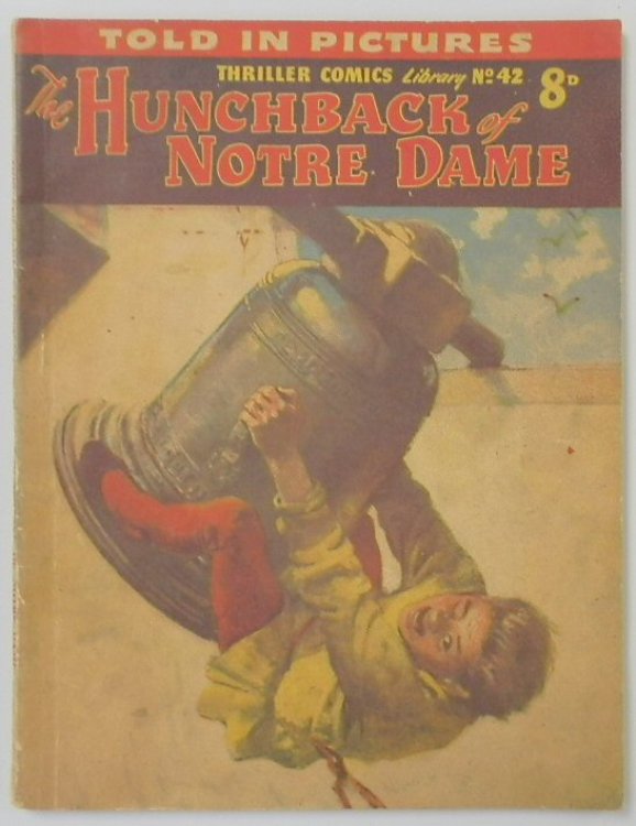 The Hunchback of Notre Dame: Thriller Comics Library No 42