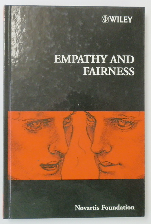 Empathy and Fairness: Novartis Foundation Symposium 278