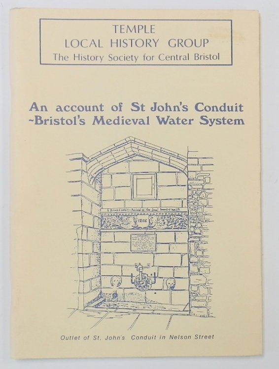 An Account of St John's Conduit: Bristol's Medieval Water System