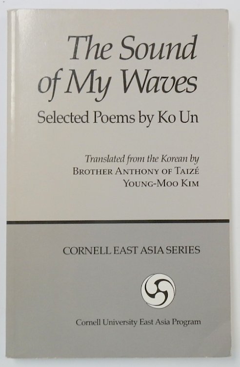 The Sound of My Waves: Selected Poems By Ko Un