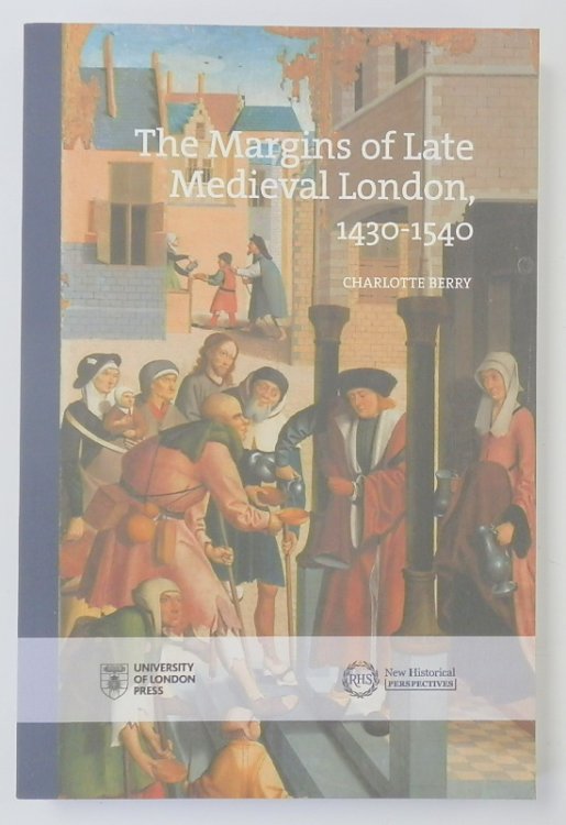 The Margins of Late Medieval London, 1430-1540
