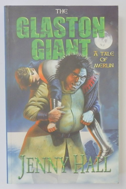 The Glaston Giant: A Tale of Merlin