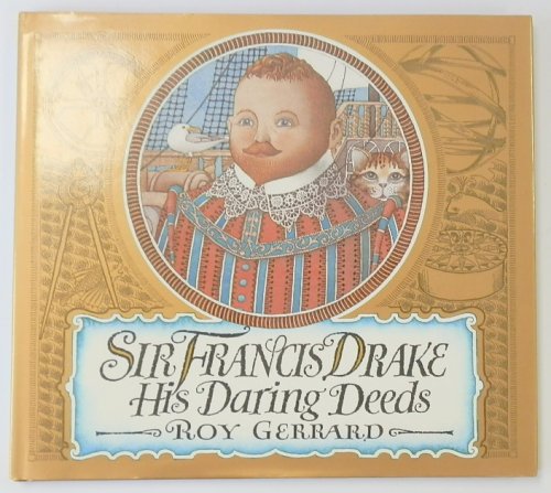 Sir Francis Drake: His Daring Deeds