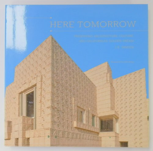 Here Tomorrow: Preserving Architecture, Culture, and California's Golden Dream