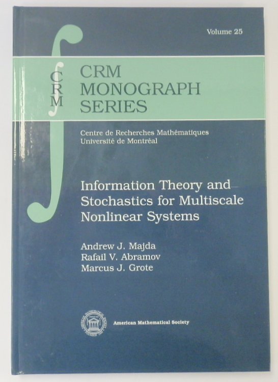 Information Theory and Stochastics for Multiscale Nonlinear Systems: Vol.25: CRM Monograph Series