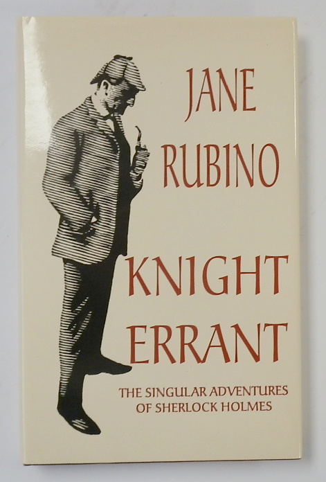 Knight Errant: The Singular Adventures of Shelock Holmes