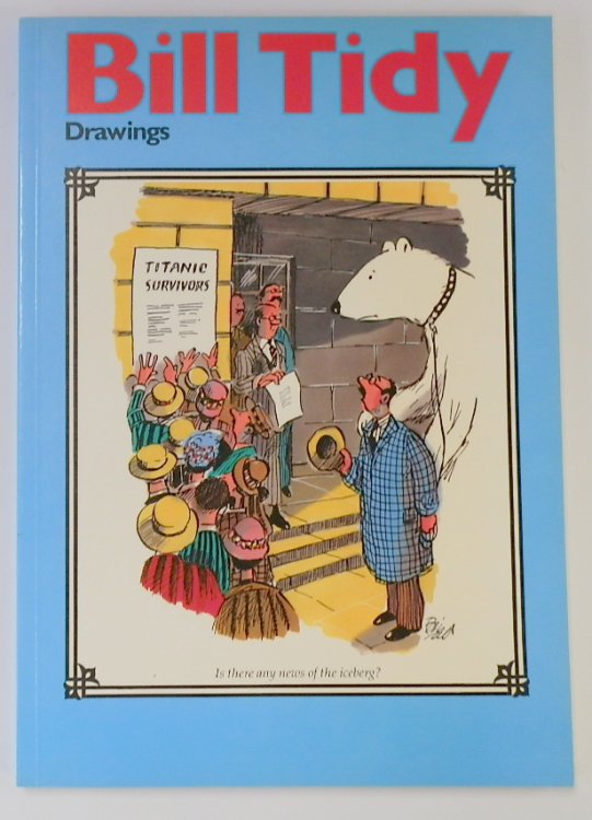 Bill Tidy Drawings, 1957-1986