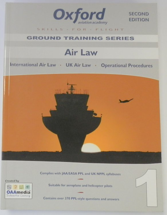 Air Law for PPL and Beyond: International Law, UK Law, Operational Procedures - Skills For Flight, Volume 1
