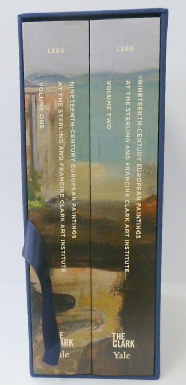 Nineteenth-Century European Paintings at the Sterling and Francine Clark Institute: Volumes One and Two, Boxed