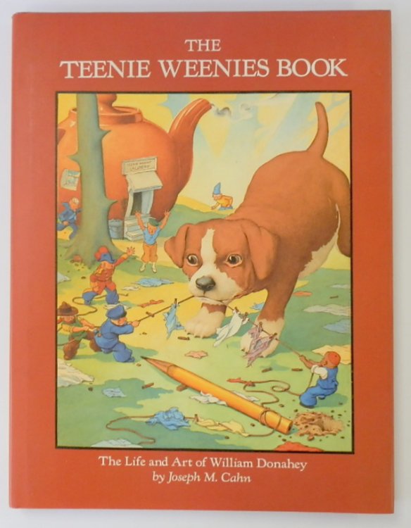 The Teenie Weenies Book: The Life and Art of William Donahey