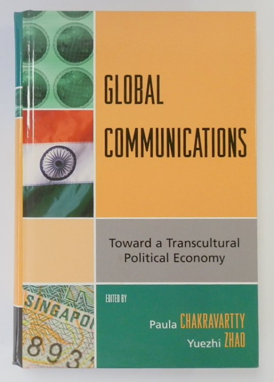 Global Communications: Toward a Transcultural Political Economy