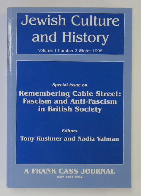 Jewish Culture and History, Volume 1 Number 2, Winter 1998: Special Issue on Remembering Cable Street: Fascism and Anti-Fascism in British Society