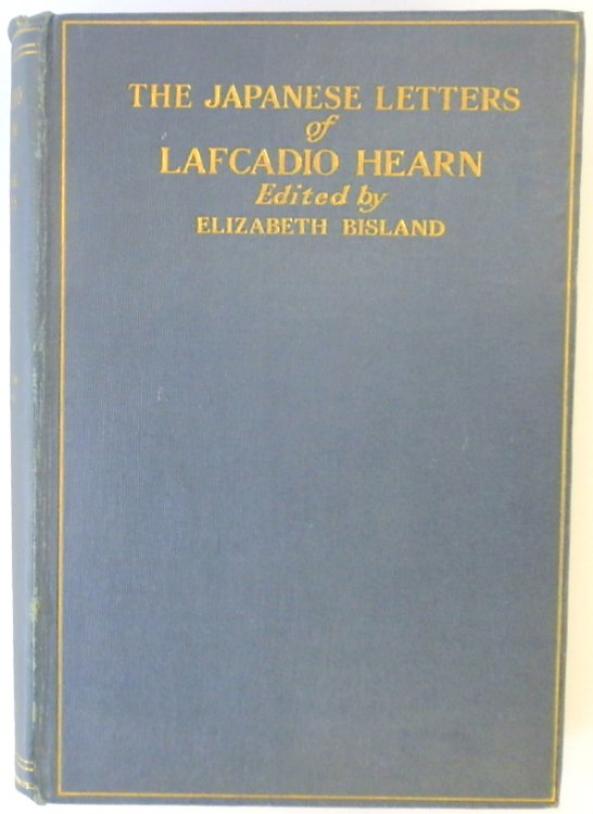 The Japanese Letters of Lafcadio Hearn