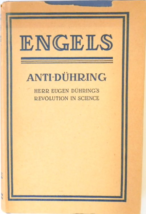 Anti-DUHRING: Herr Eugen DUHRING'S Revolution in Science