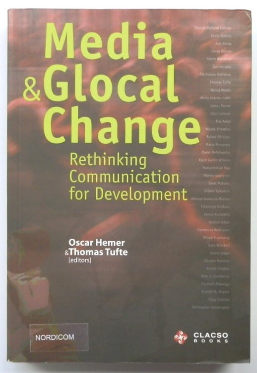 Media and Glocal Change: Rethinking Communication for Development