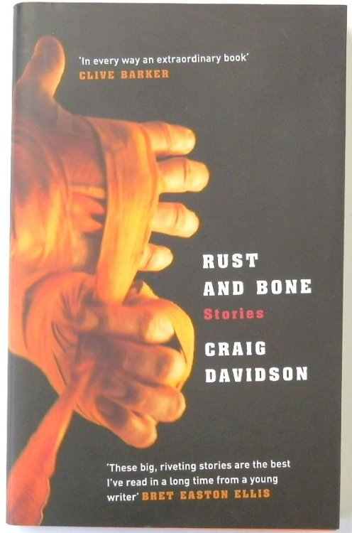 Rust and Bone: Stories