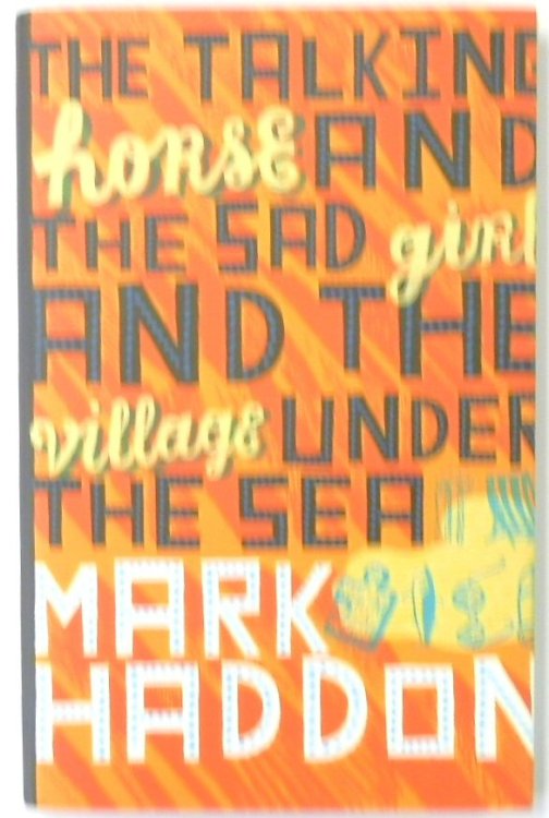 The Talking Horse and The Sad Girl and the Village Under the Sea